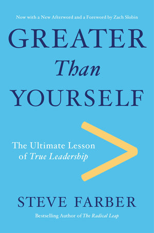 Greater Than Yourself: The Ultimate Lesson of True Leadership,Used