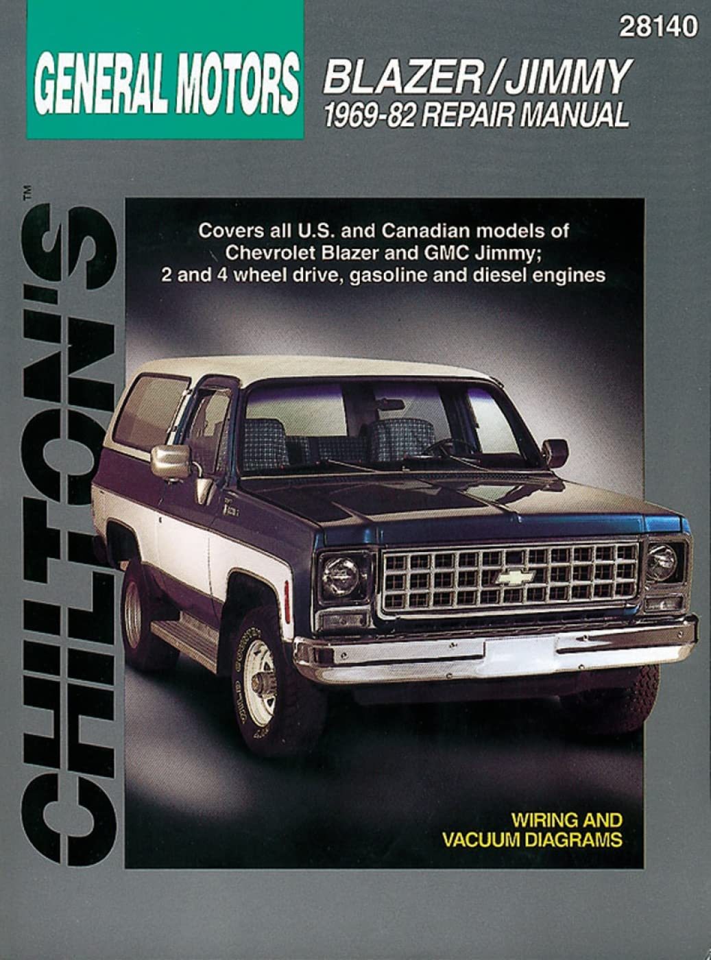 Chevrolet Blazer and Jimmy, 196982 (Chilton Total Car Care Series Manuals),New