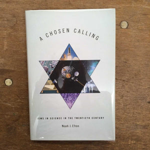 A Chosen Calling: Jews In Science In The Twentieth Century (Medicine, Science, And Religion In Historical Context)