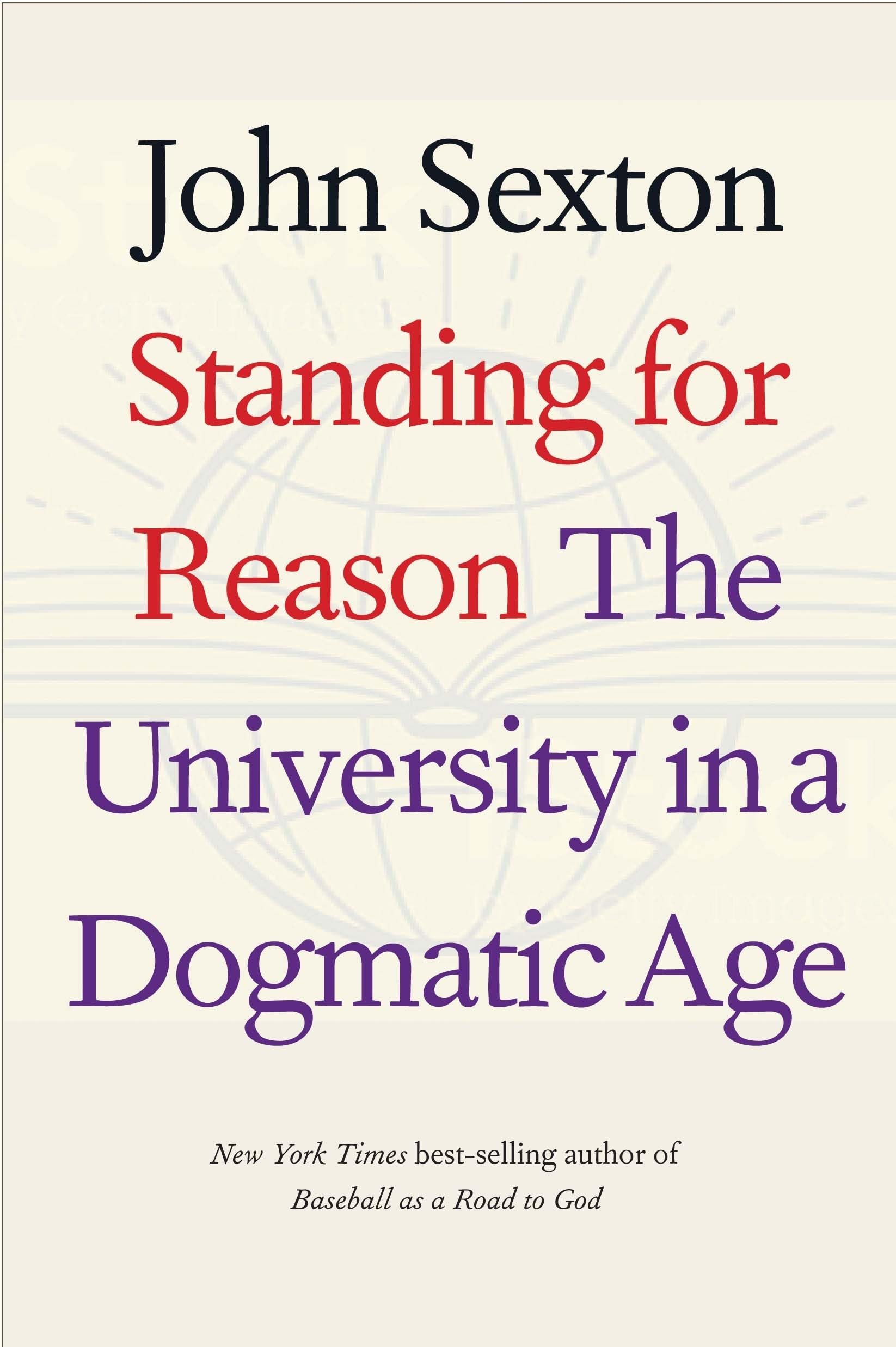 Standing for Reason: The University in a Dogmatic Age,Used