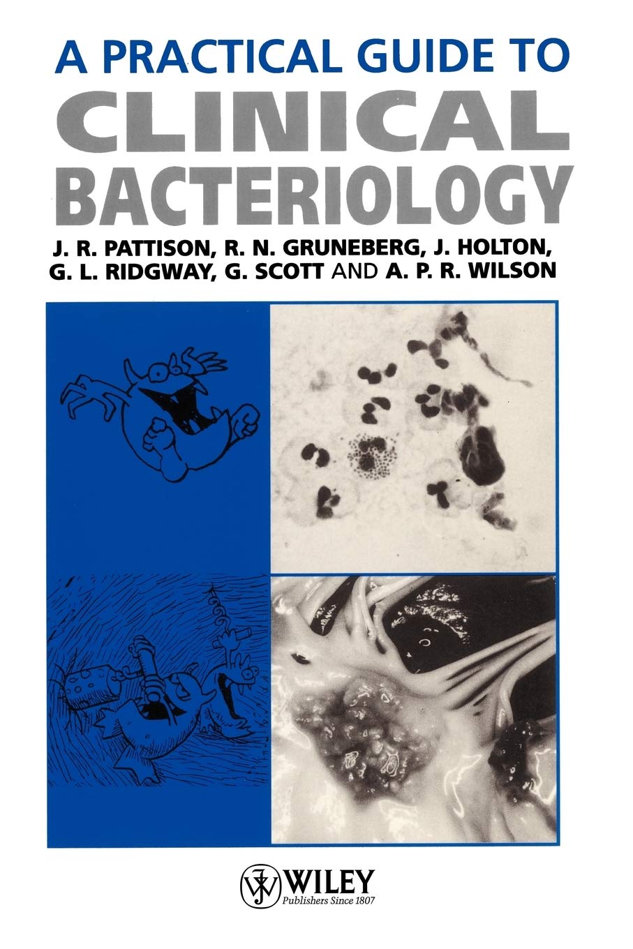 A Practical Guide To Clinical Bacteriology,New