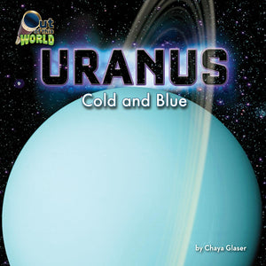 Uranus: Cold and Blue (Out of This World),Used
