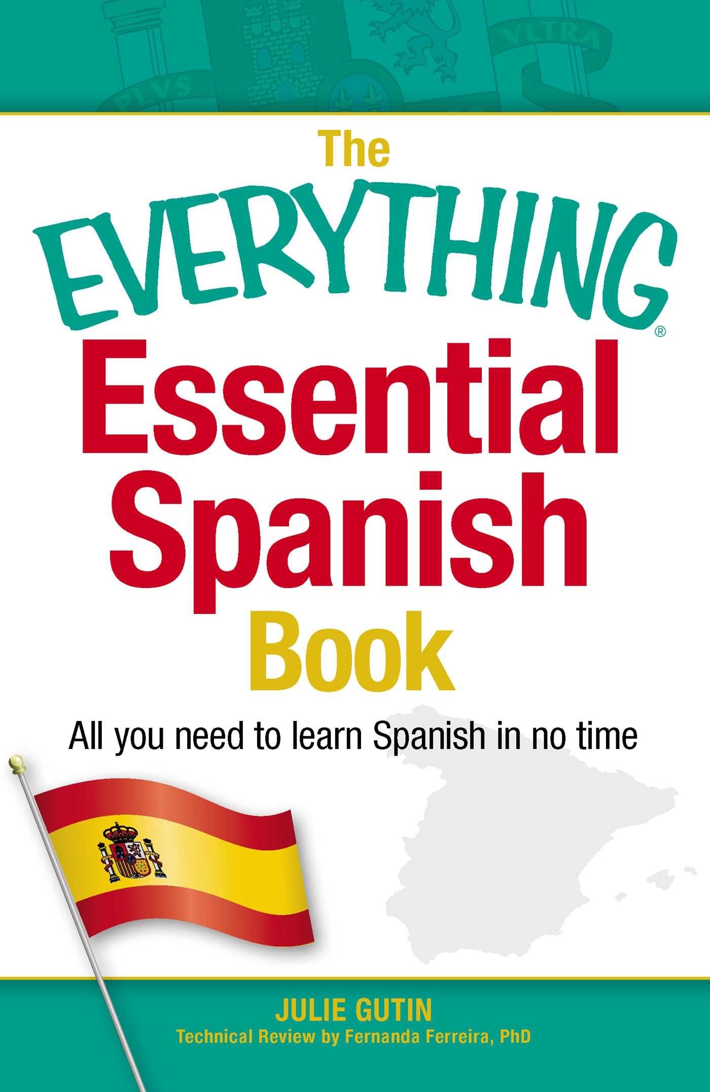 The Everything Essential Spanish Book: All You Need To Learn Spanish In No Time (Everything Series),Used