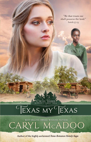 Texas My Texas (Cross Timbers Romance Family Saga),Used