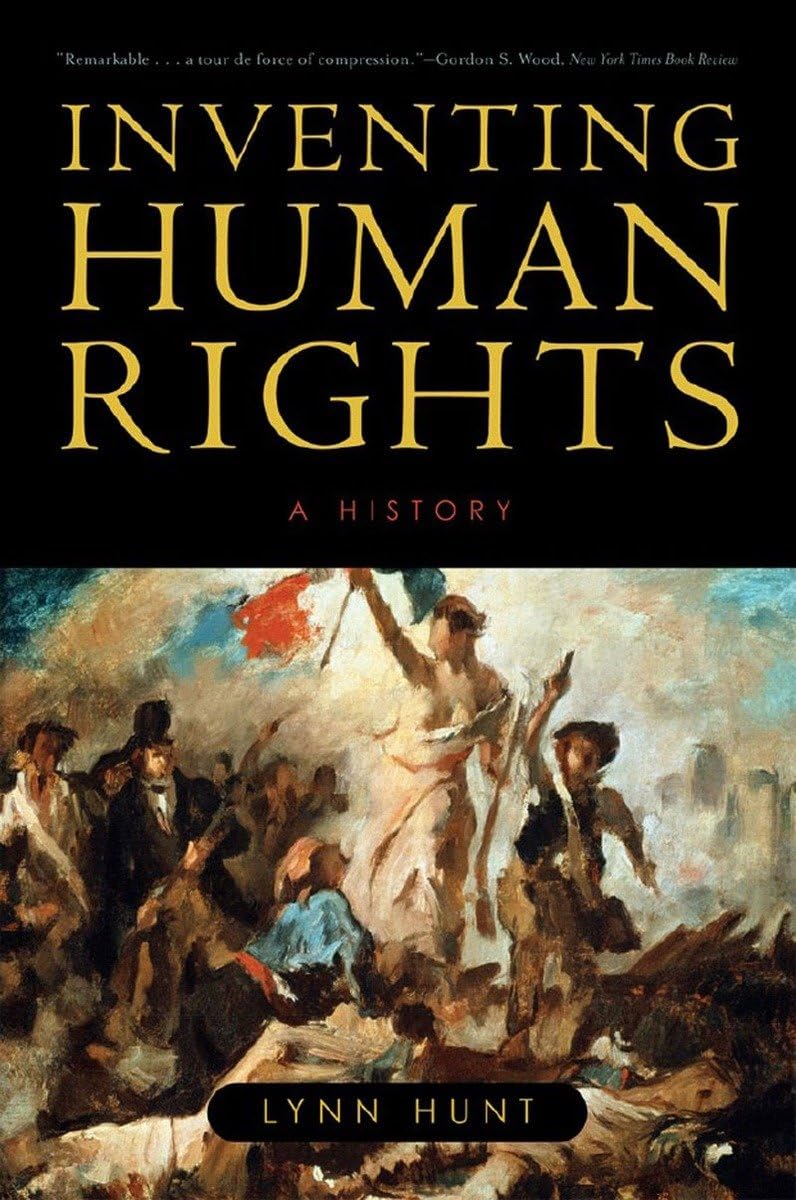 Inventing Human Rights: A History,New