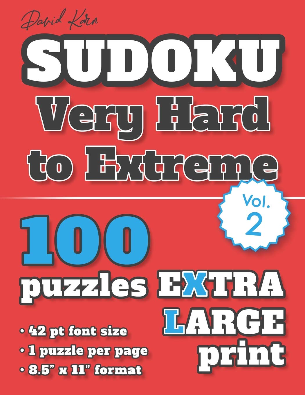 David Karn Sudoku  Very Hard to Extreme Vol 2: 100 Puzzles, Extra Large Print, 42 pt font size, 1 puzzle per page,Used