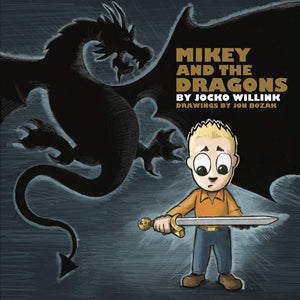 Mikey And The Dragons  Empowering Kids To Overcome Their Fears!