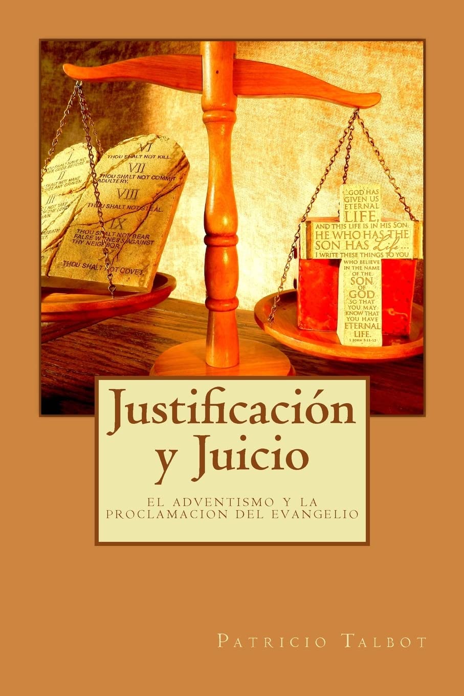 Justificacion Y Juicio: El Adventismo Y La Proclamacion Del Evangelio (Spanish Edition),Used