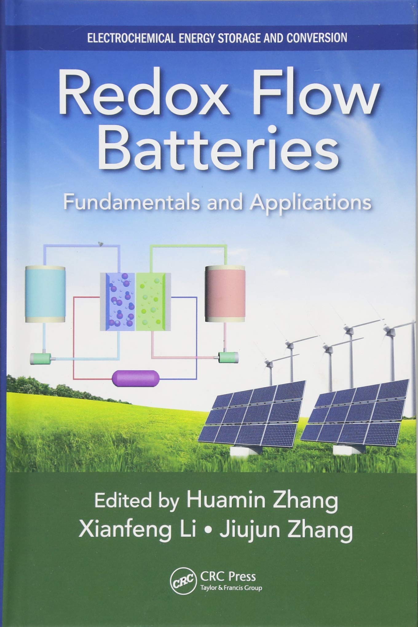 Redox Flow Batteries: Fundamentals and Applications (Electrochemical Energy Storage and Conversion),Used