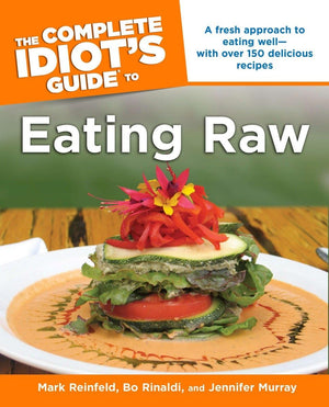 The Complete Idiot's Guide to Eating Raw (Complete Idiot's Guides),Used