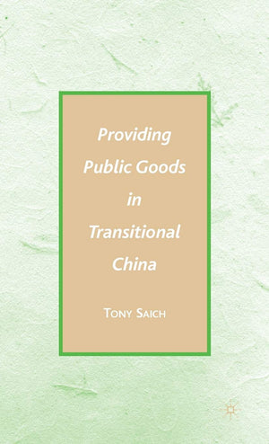 Providing Public Goods in Transitional China,Used