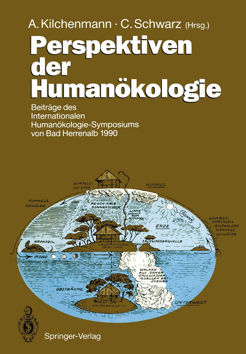 Perspektiven der Humankologie: Beitrge des internationalen HumankologieSymposiums von Bad Herrenalb 1990 (German Edition),Used