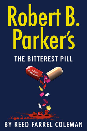 Robert B. Parkers The Bitterest Pill (A Jesse Stone Novel)