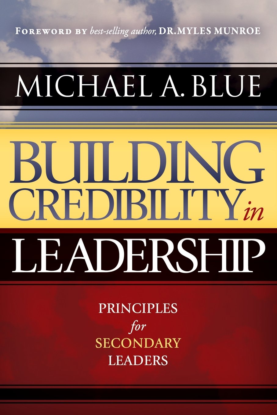 Building Credibility In Leadership: Principles for Secondary Leaders,Used