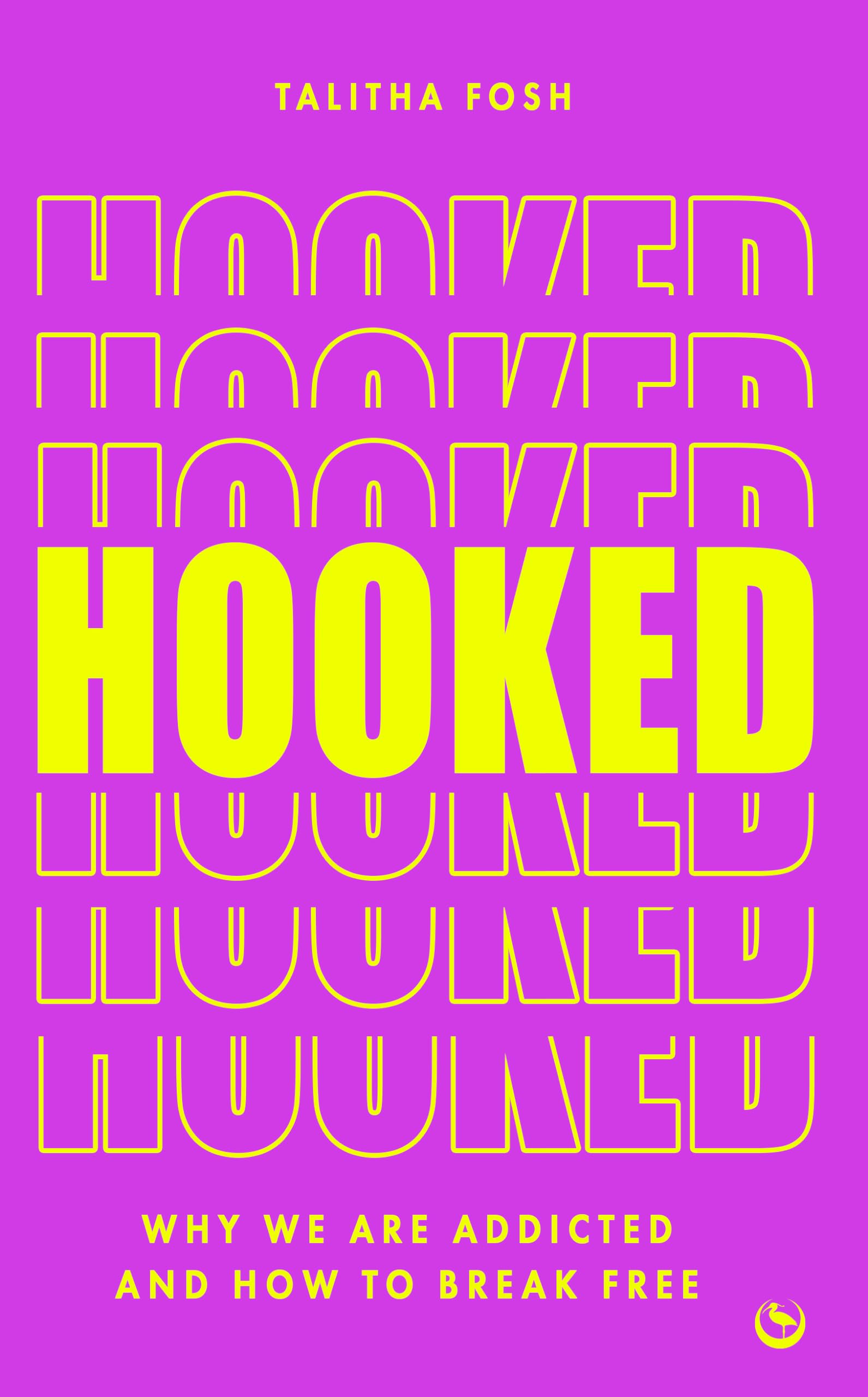 Hooked: Why We Are Addicted And How To Break Free,Used