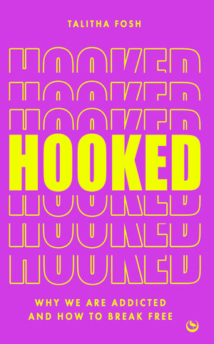 Hooked: Why We Are Addicted And How To Break Free,Used