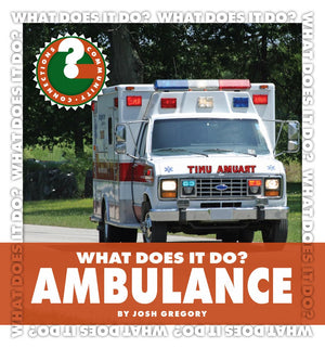 What Does It Do? Ambulance (Community Connections: What Does It Do?),Used