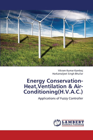 Energy ConservationHeat,Ventilation & Air Conditioning(H.V.A.C.): Applications of Fuzzy Controller,Used