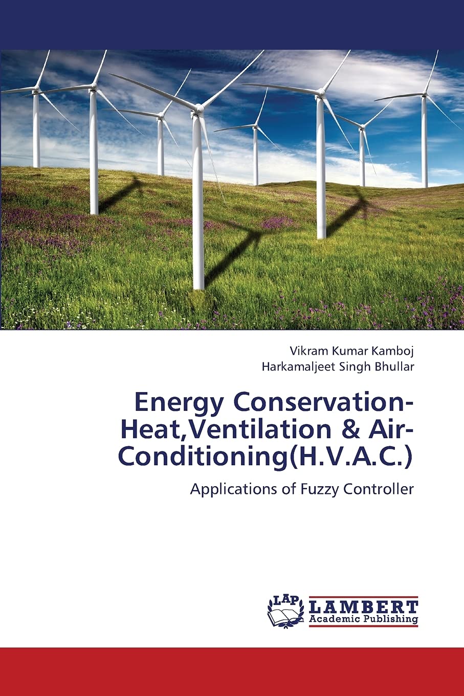 Energy ConservationHeat,Ventilation & Air Conditioning(H.V.A.C.): Applications of Fuzzy Controller,Used