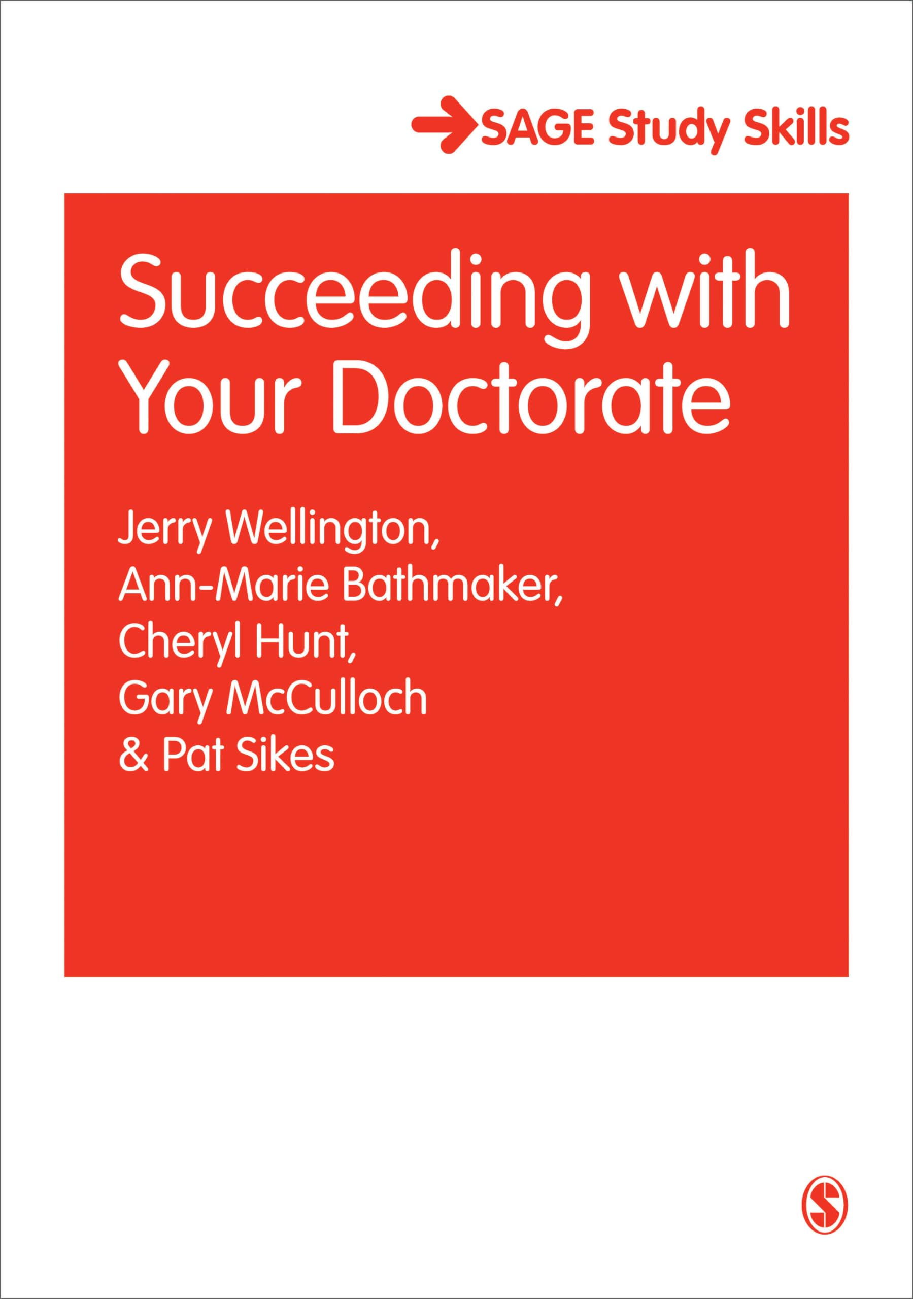 Succeeding with Your Doctorate (SAGE Study Skills Series),Used