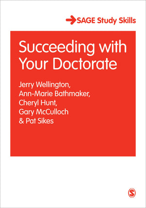 Succeeding with Your Doctorate (SAGE Study Skills Series),Used