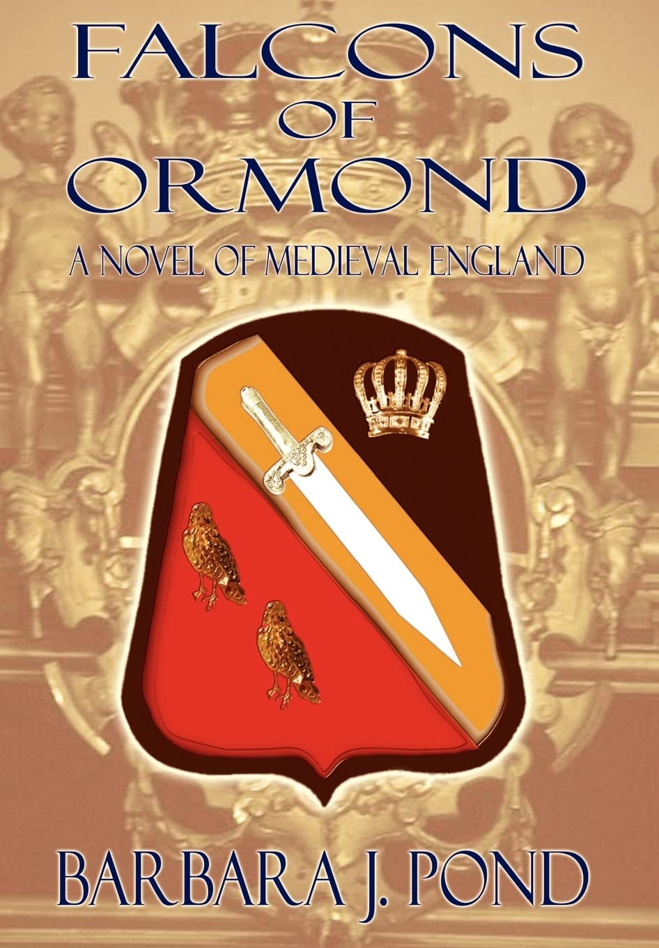 Falcons of Ormond: A Novel of Medieval England,Used