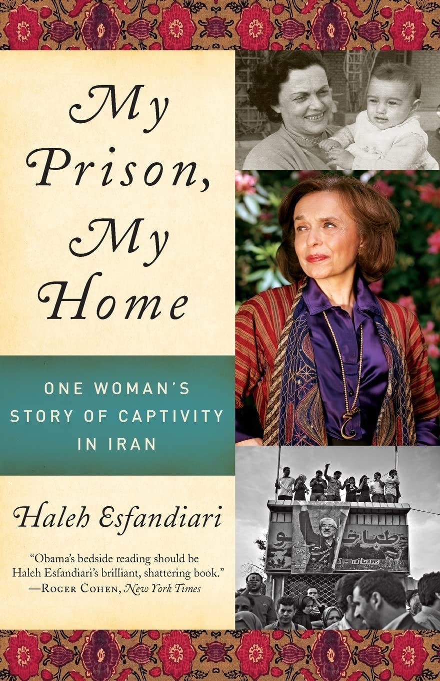 My Prison, My Home: One Woman's Story of Captivity in Iran,Used