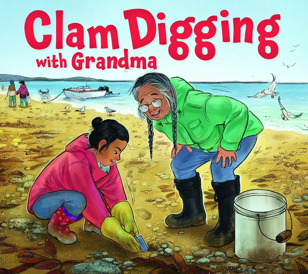Clam Digging with Grandma: English Edition (Nunavummi Reading Series),Used