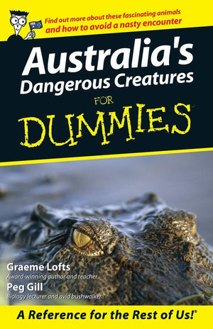 Australia'S Dangerous Creatures For Dummies