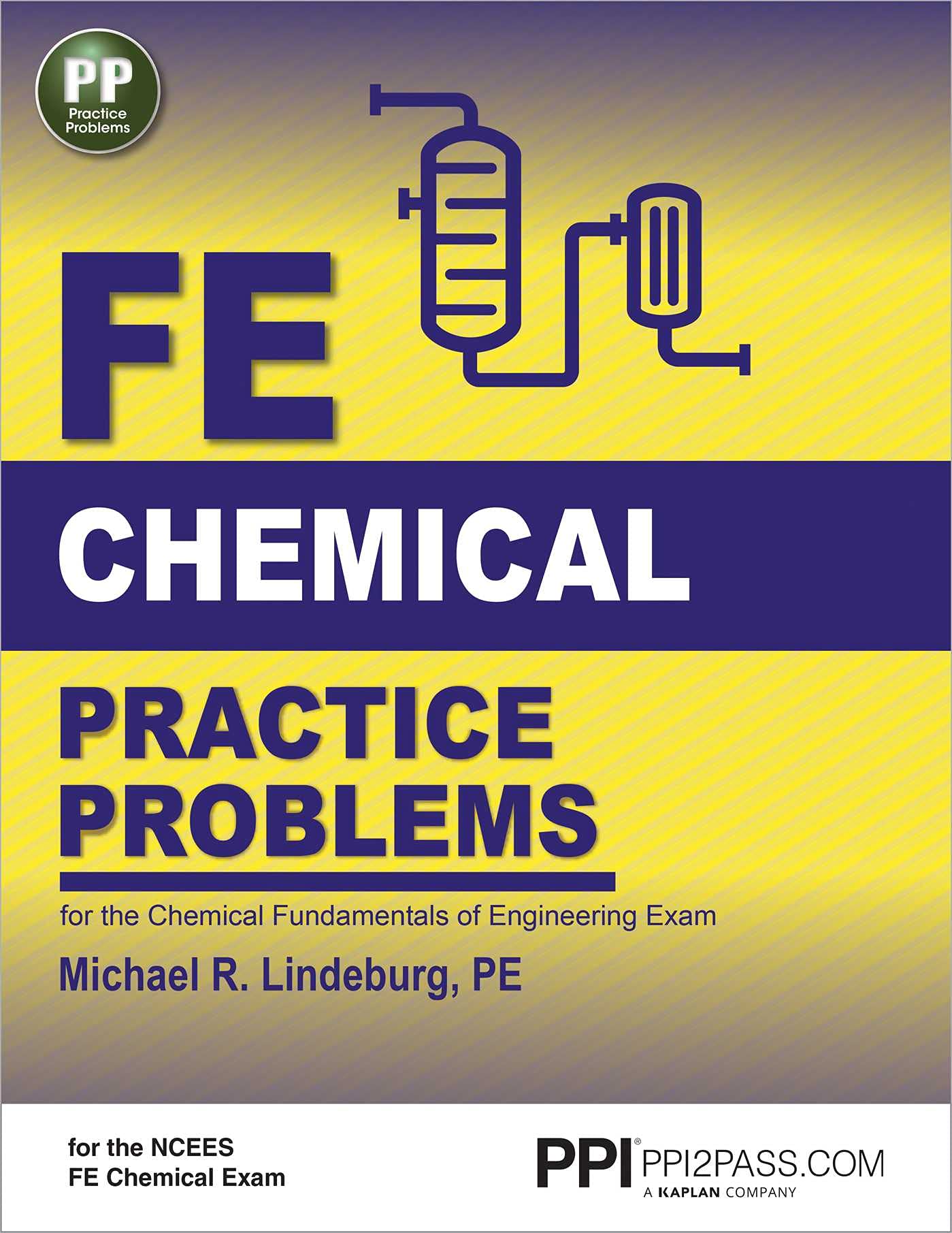 PPI FE Chemical Practice Problems  Comprehensive Practice for the NCEES FE Chemical Exam,New