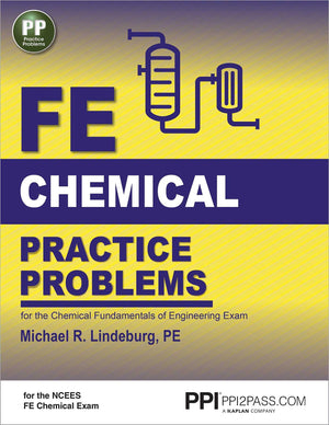 PPI FE Chemical Practice Problems  Comprehensive Practice for the NCEES FE Chemical Exam,New