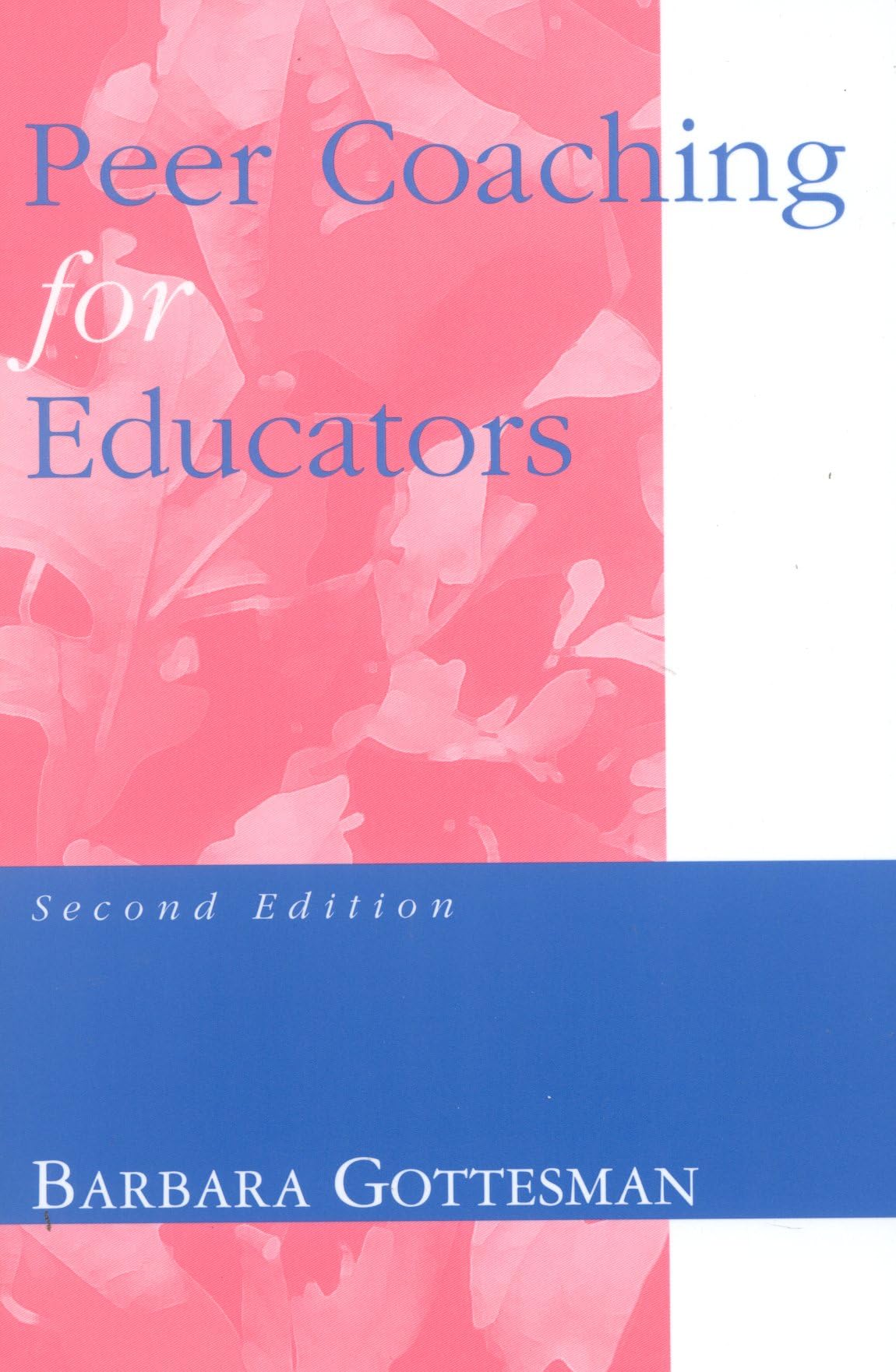 Peer Coaching For Educators: Second Edition,Used