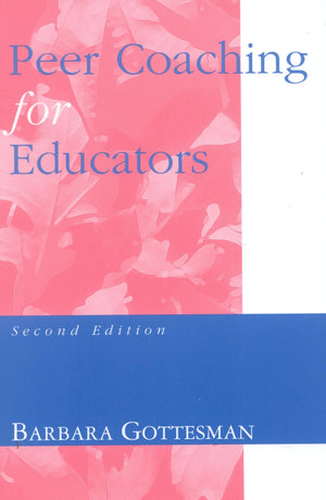 Peer Coaching For Educators: Second Edition,Used