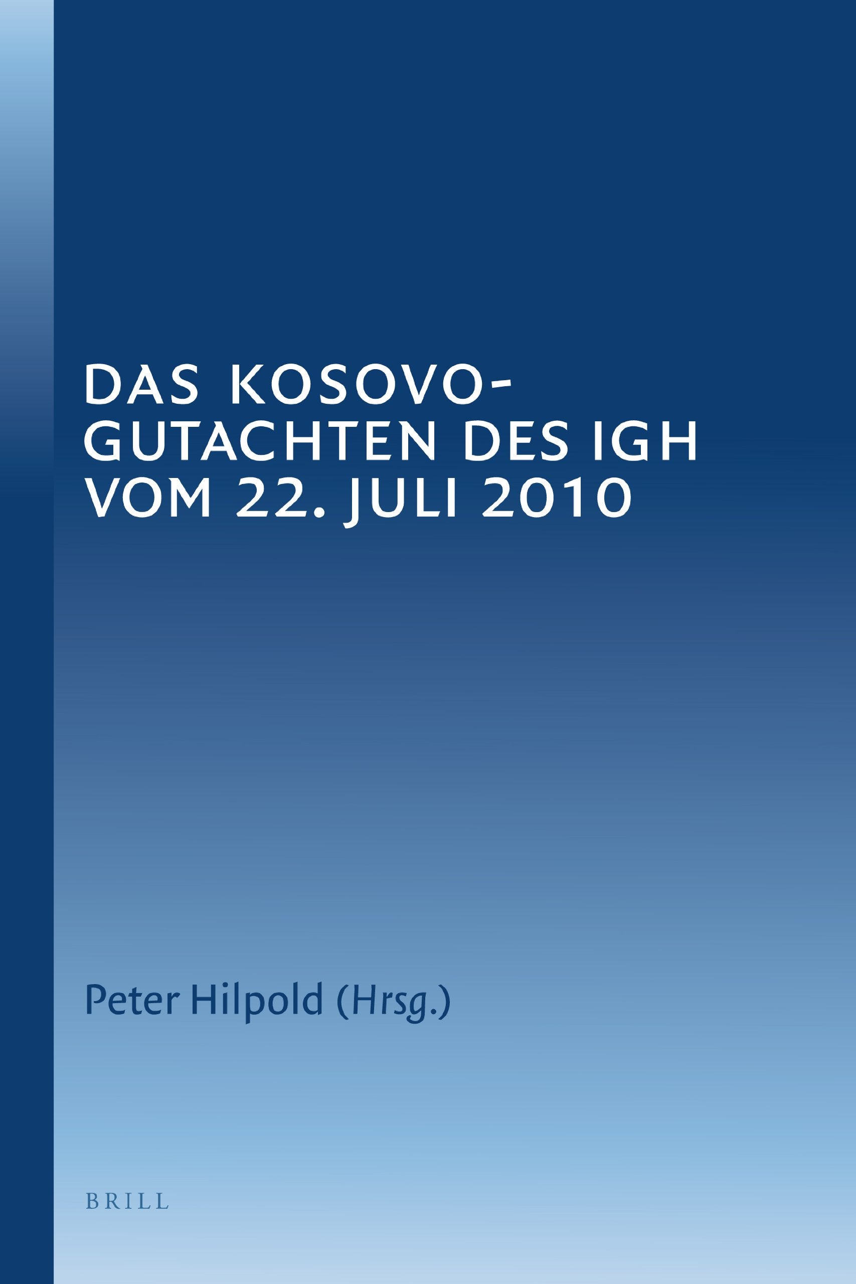 Das KosovoGutachten Des IGH Vom 22. Juli 2010 (German Edition),Used