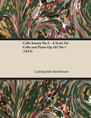 Cello Sonata No.4  A Score For Cello And Piano Op.102 No.1 (1815),Used