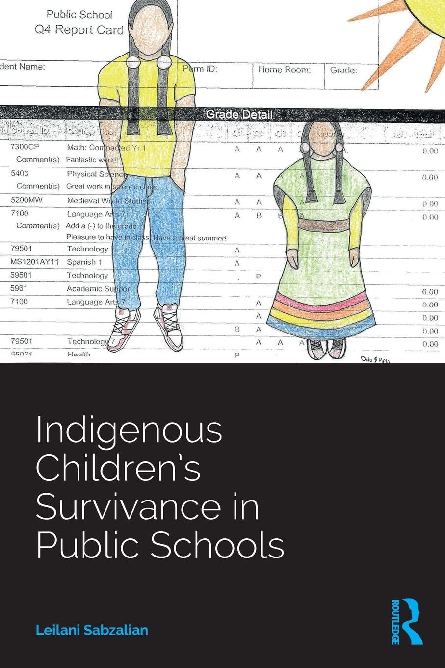 Indigenous Childrens Survivance in Public Schools (Indigenous and Decolonizing Studies in Education),Used