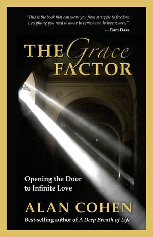 The Grace Factor: Opening the Door to Infinite Love,Used