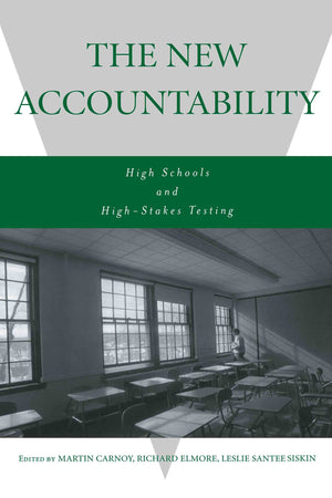 The New Accountability: High Schools and HighStakes Testing,Used