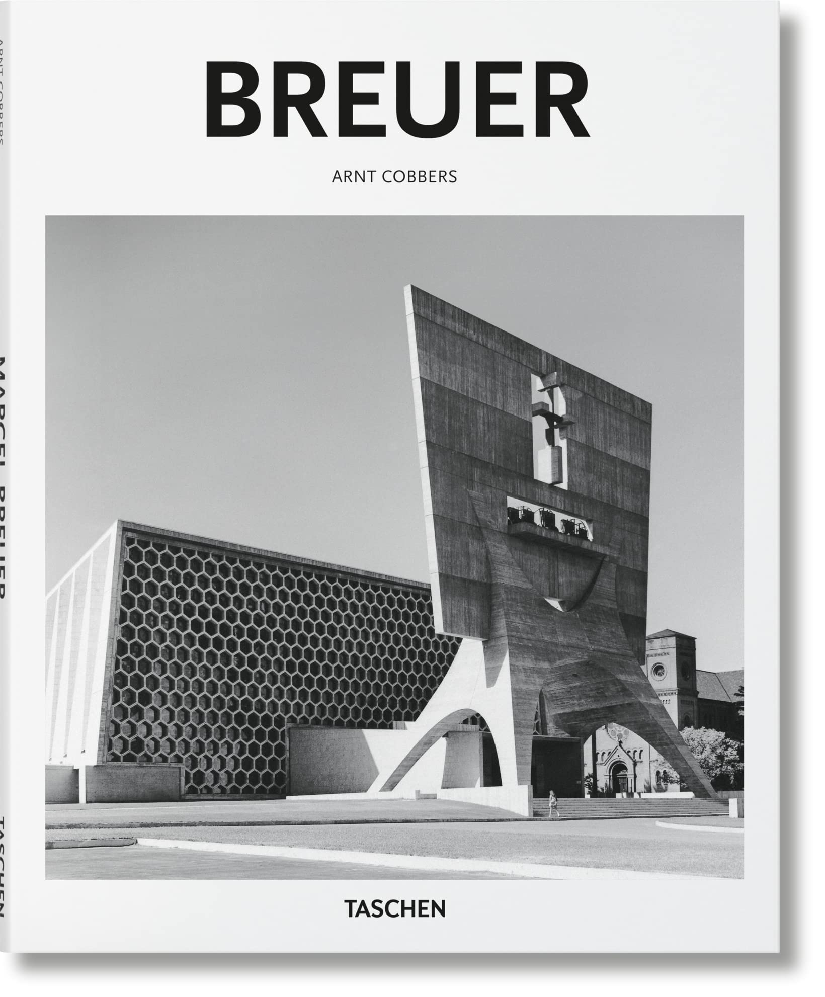 Marcel Breuer: 19021981, Form Giver of the Twentieth Century,New