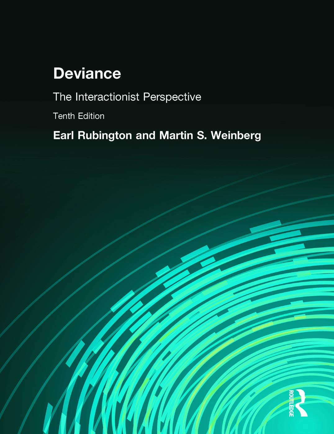 Deviance: The Interactionist Perspective,Used