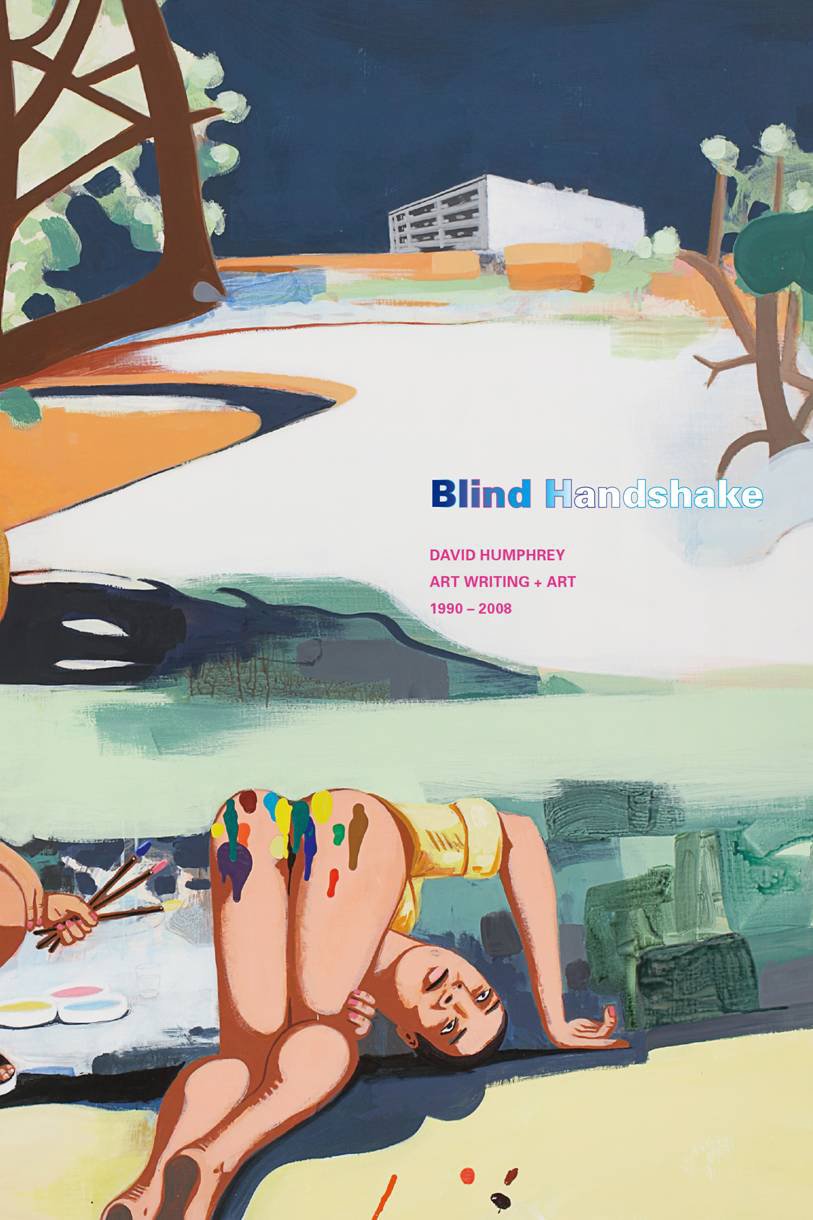 Blind Handshake: Art Writing + Art, 19902008,Used