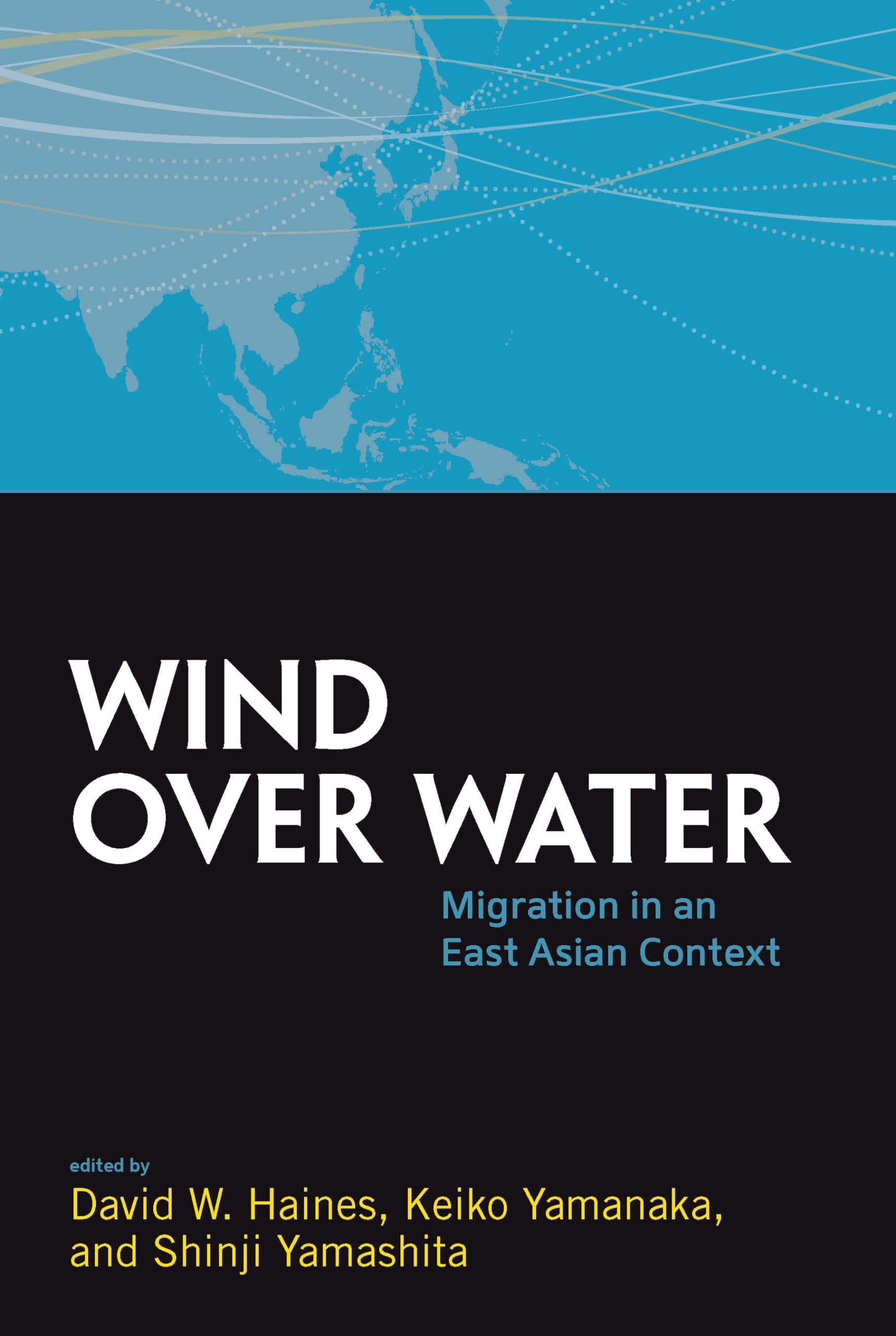 Wind Over Water: Migration in an East Asian Context (ASAO Studies in Pacific Anthropology, 2),Used