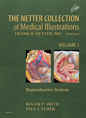 The Netter Collection of Medical Illustrations: Reproductive System,Used