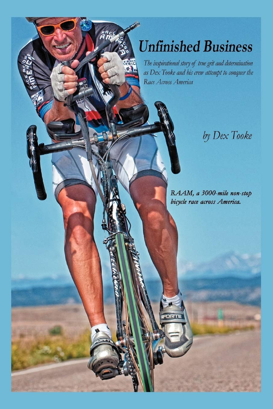 Unfinished Business: The Inspirational Story Of True Grit And Determination As Dex Tooke And His Crew Attempt To Conquer The Rac,Used