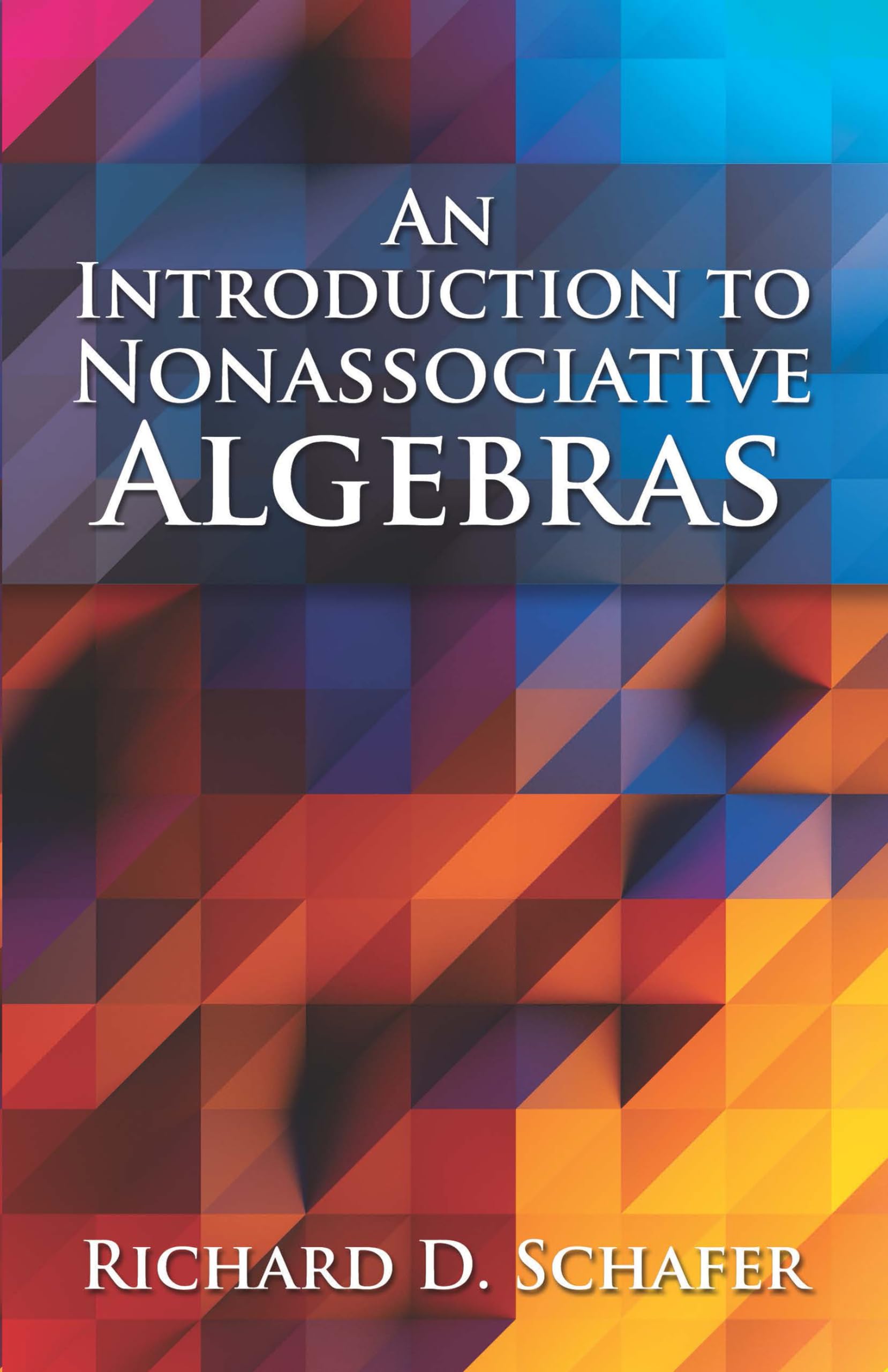 An Introduction to Nonassociative Algebras (Dover Books on Mathematics),Used
