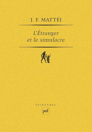 L'tranger et le simulacre. Essai sur la fondation de l'ontologie platonicienne,Used