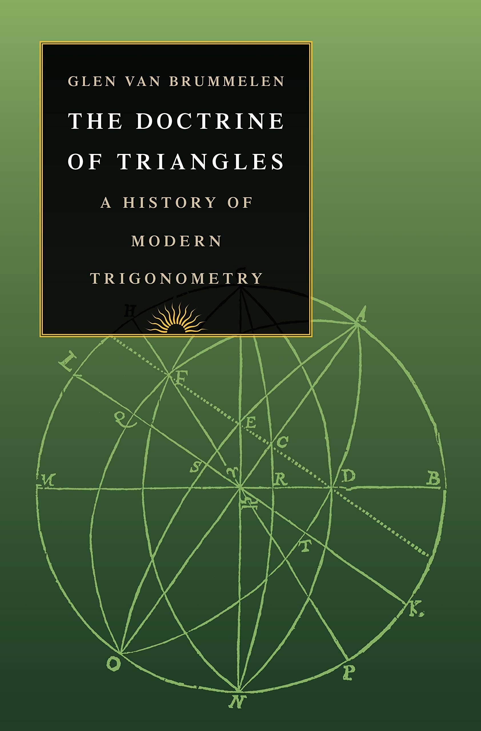 The Doctrine Of Triangles: A History Of Modern Trigonometry,New