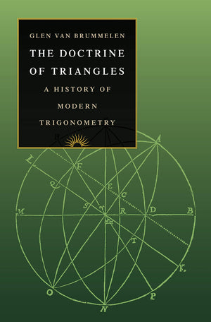The Doctrine Of Triangles: A History Of Modern Trigonometry,New