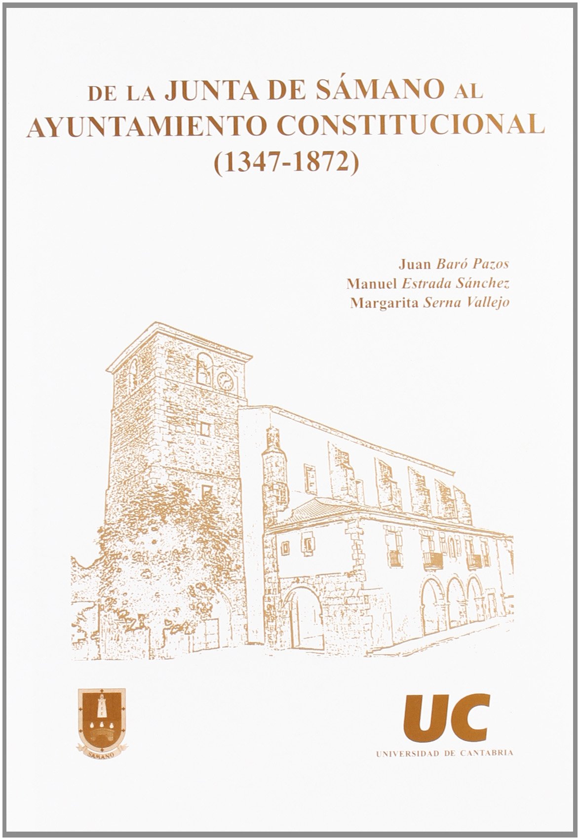 De la Junta de Smano al Ayuntamiento Constitucional (13471872),Used
