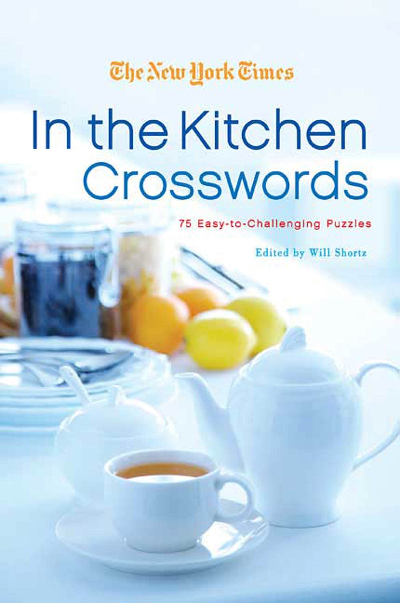 The New York Times In the Kitchen Crosswords: 75 Easy to Challenging Puzzles,Used